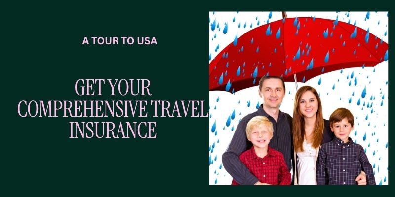 Get Your Comprehensive Travel Insurance