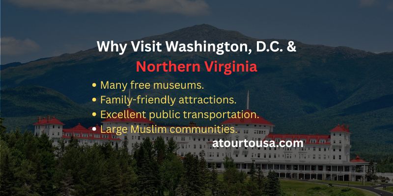 Why Visit Washington, D.C. & Northern Virginia